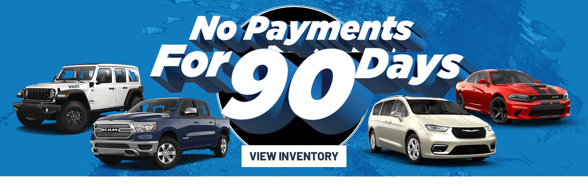 No Payments 90 for 90 Days